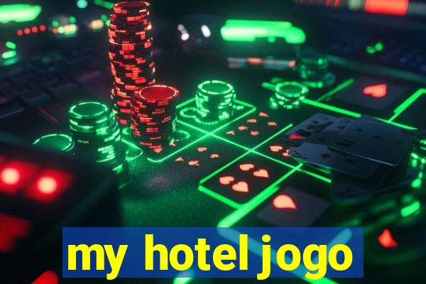 my hotel jogo